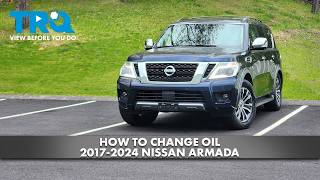 How to Change Oil 2017-2024 Nissan Armada