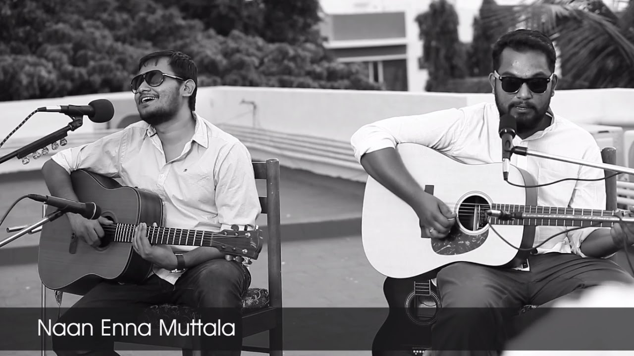 Terrace Jams ft. Kurangan - Naan Enna Muttala - Acoustic HQ Version
