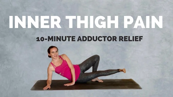 Yoga for ADDUCTORS and INNER THIGH PAIN Relief  10...
