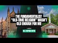 The Fundamentalist "Old-Time Religion" Wasn’t Old Enough for Me