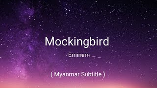 MockingBird ( Eminem ) MM sub//Lyrics