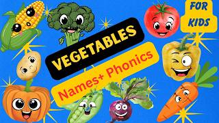 Vegetables for Kids 🥕 Learn Names, Phonics &amp; Easy Sentences | Fun Learning Video