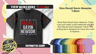 Nice Recall Gavin Newsom T-Shirt