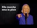 Miniature de la vidéo de la chanson Elle Marche Sous La Pluie