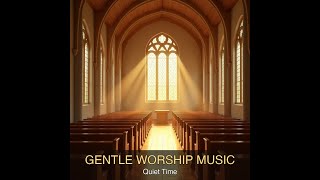 #Shorts Gentle Worship Music | Quiet Time | Christian Jazz Lofi