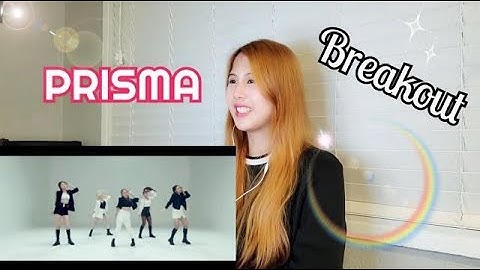 PRISMA - Breakout [Official Video] | Reaction
