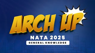 NATA 2025 | GENERAL KNOWLEDGE | FREE LIVE CLASS | #nata2025 #entranceexam #architecture #barch