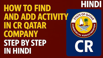 How to Find & Add Activity in CR Qatar Company | Activity Code Search & Add | Step by Step in Hindi