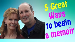 5 Great Ways to Begin a Memoir