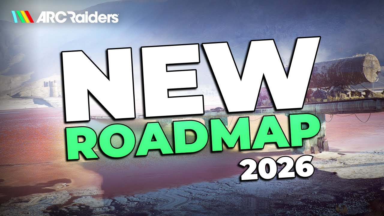 Arc Raiders Official Roadmap (Jan–Apr 2026): New Map, New ARCs, Big Changes