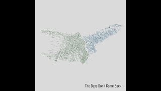 Matu - The Days Don't Come Back (Lyric Video)