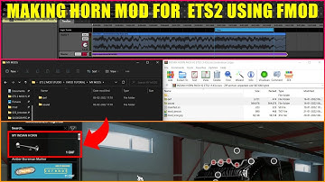 How To Create Horn MOD for Euro Truck Simulator 2 (1.43) | FMOD | Black Stacks
