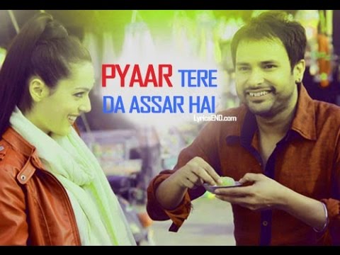 Pyaar Tere Da Assar   Amrinder Gill   Punjabi songs 2018 latest   Goreyan Nu Daffa Karo