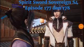 Spirit Sword Sovereign S4 Episode 177 dan 178 | versi novel.