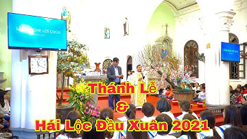 Giáo Xứ Sơn Miêng.Mừng Thánh Lễ Đêm Giao Thừa & Hái Lộc Đầu Xuân 2021.