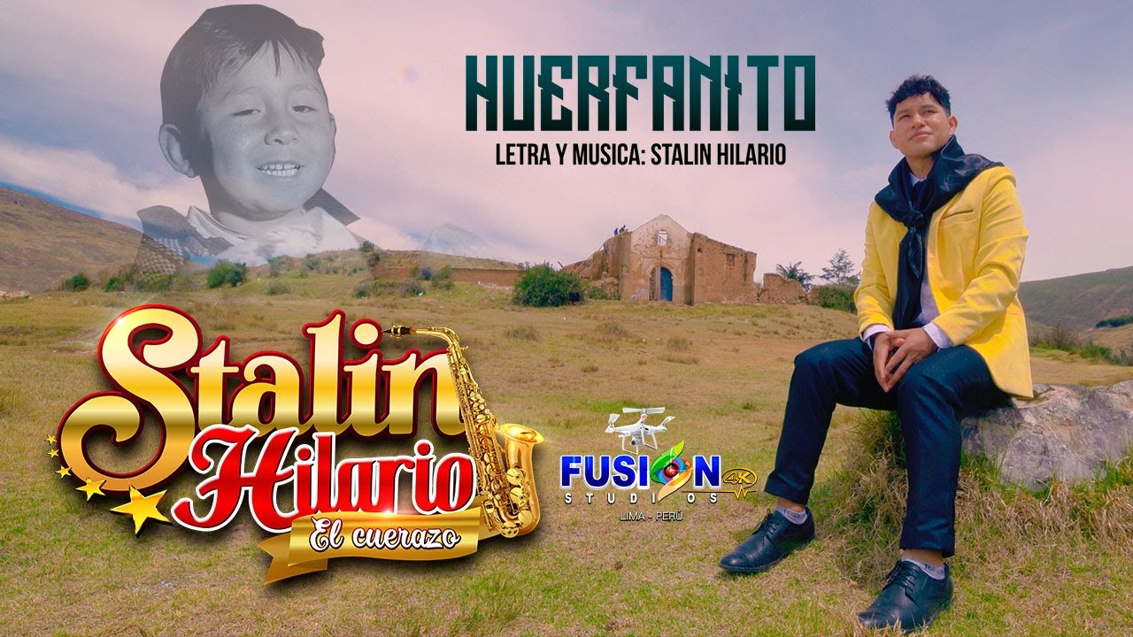 Stalin Hilario "El Cuerazo" ♫ ►Huerfanito◄♫ Video Clip Oficial - Huayno 2026