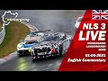 LIVE: Nürburgring NLS 3 RACE | 🇬🇧 Endurance Series 2021 EIBACH ADAC ACAS Cup