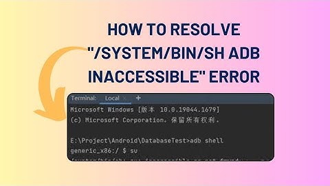 How to Resolve "/system/bin/sh adb inaccessible" Error