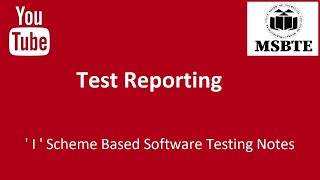 Test reporting | Test incident report | Test cycle report | Test summery report
