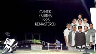 KAHITNA - CANTIK, 1995 | REMASTER
