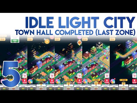 Idle Light City Happy Town Town Hall Completed [ALL Buildings Unlocked]