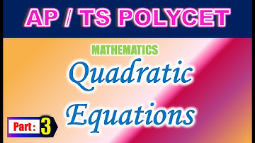 AP/TS POLYCET Mathematics Quadratic Equations Part 3