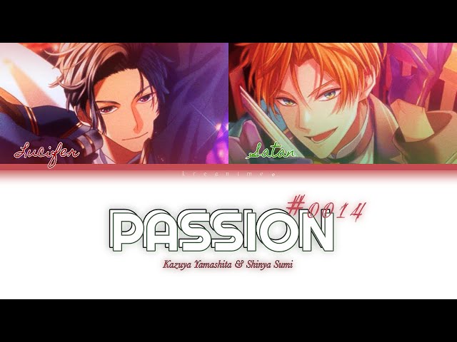 Passion【 Obey Me! Unit #0014 ー Lucifer u0026 Satan 】English/Romanized/Japanese Lyric Video class=