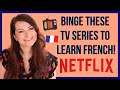 BEST FRENCH SERIES TO LEARN FRENCH (aka French TV shows to binge on Netflix to learn French)
