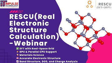 RESCU (Real Space Electronic structure calculation) Webinar recorded video