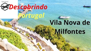 CONHEÇA VILA NOVA DE MILFONTES-Alentejo-Portugal