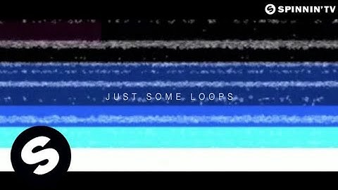 Martin Garrix & TV Noise - Just Some Loops OUT NOW