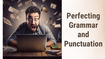 Mastering Email Writing: Perfecting Grammar and Punctuation