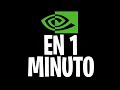 NVIDIA EN 1 MINUTO