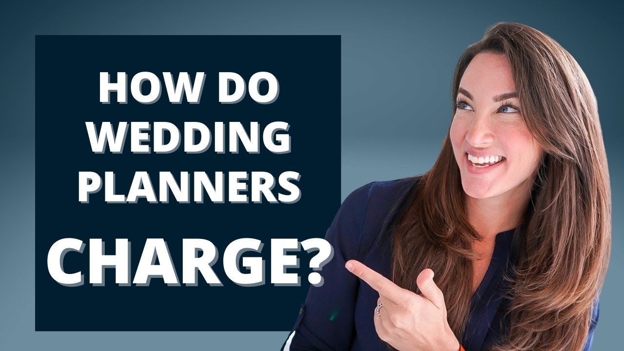 HOW DO WEDDING PLANNERS CHARGE Revealing The Pricing Models And What HOW DO WEDDING PLANNERS CHARGE Revealing The Pricing Models And What