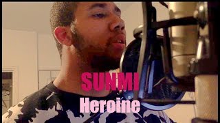 SUNMI (선미) - Heroine (주인공) English Cover + Lyrics