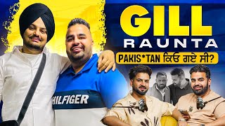 Gill Raunta ਪਾਕਿਸਤਾਨ ਕਿਉ ਗਿਆ ਸੀ? Sidhu Moose wala ਦੇ ਲੱਗਣੇ ਸੀ Shows | VISA STORY| Aman Aujla