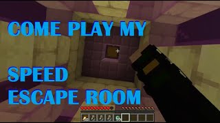 Come Play My Speed Escape Room!