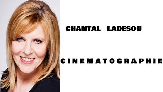 CHANTAL LADESOU Cinématographie de 2021 à 1965