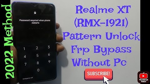Realme XT (RMX-1921) Pattern Unlock/Pin Unlock/Frp Bypass/Google Account Remove Without Pc Done..
