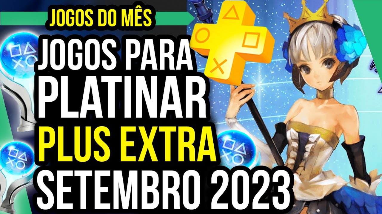 Opinião e TODOS OS GUIAS DE PLATINA da PSN Plus EXTRA de Setembro 2023  chuva de RPGs ! 