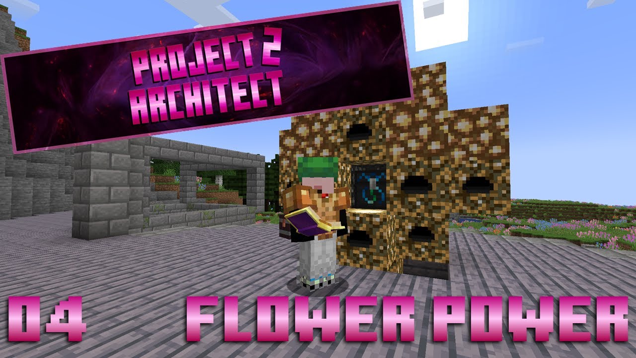 Project Architect 2 - 04 - Flower Power - YouTube