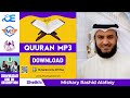 Mishary rashid alafasy quran mp3 free download zip full quran tilawat beautiful voice 1 to 30