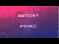 Maroon 5 - Animals (Official Lyric Video)