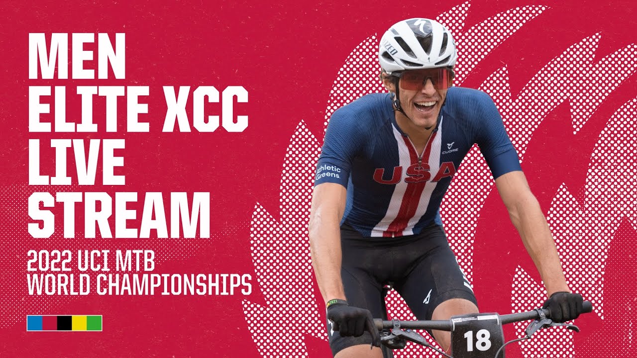 🔴 LIVE Men Elite XCC - 2022 UCI MTB World Championships