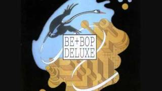 Watch Be Bop Deluxe Music In Dreamland video