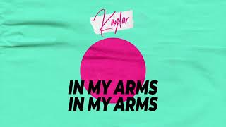 Kaylar - In My Arms