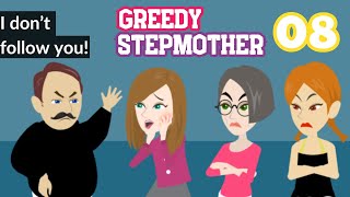 Greedy Stepmother Ep 8 - Stepmom Animation English - English Story 4U
