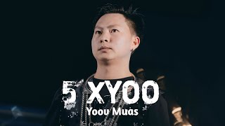 5 Xyoo - Yoov Muas Cover (Original Noov Yaj)