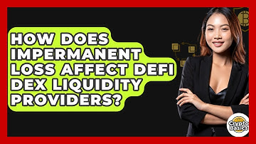 How Does Impermanent Loss Affect DeFi DEX Liquidity Providers? - CryptoBasics360.com