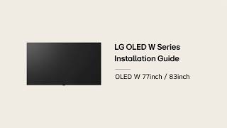 LG OLED TV : Installation Guide – W6 77/83